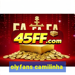 olyfans camilinha